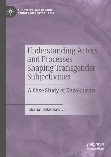 Cover of Understanding Actors and Processes Shaping Transgender Subjectivities