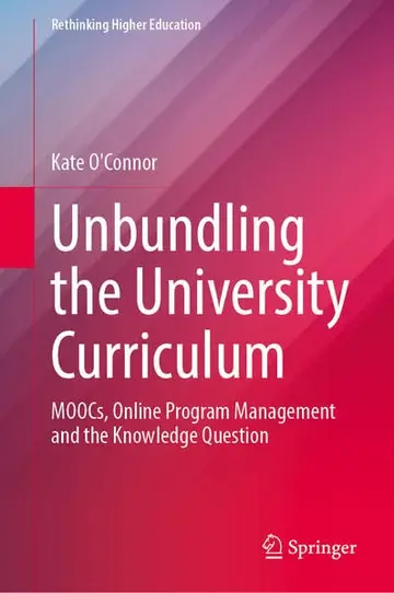 Cover of Unbundling the University Curriculum
