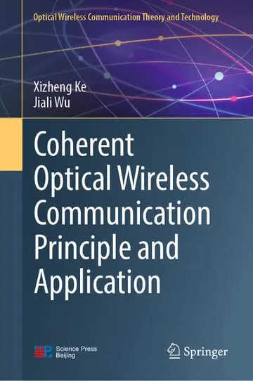 Cover of Coherent Optical Wireless Communication Principle and Application