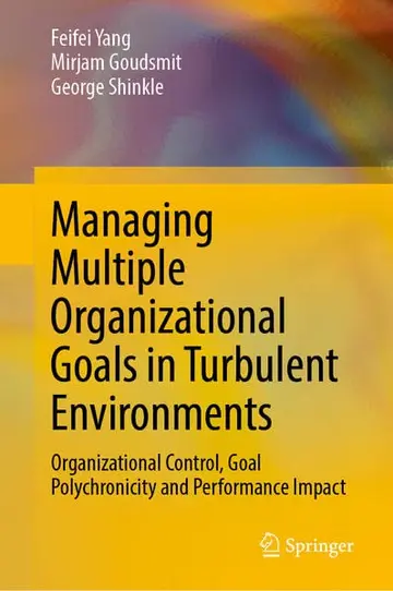 Cover of Managing Multiple Organizational Goals in Turbulent Environments
