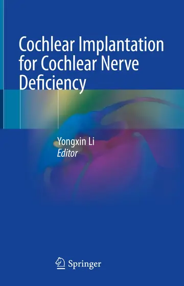 Cover of Cochlear Implantation for Cochlear Nerve Deficiency