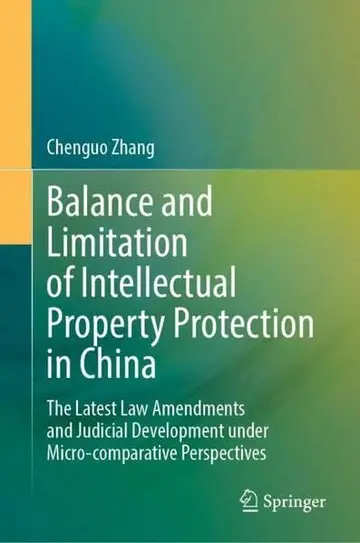 Cover of Balance and Limitation of Intellectual Property Protection in China