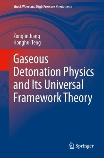 Cover of Gaseous Detonation Physics and Its Universal Framework Theory