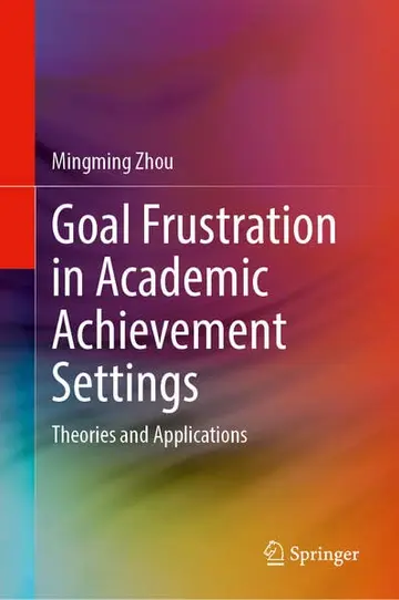 Cover of Goal Frustration in Academic Achievement Settings
