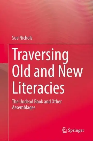Cover of Traversing Old and New Literacies