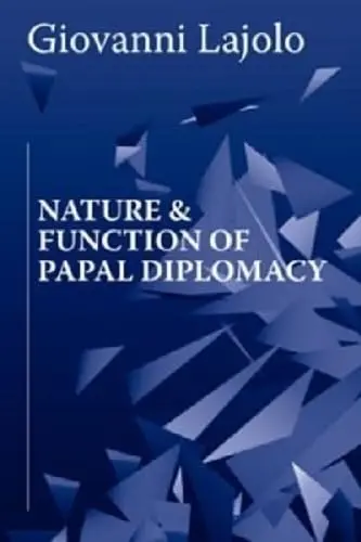 Cover of Nature and Function of Papal Diplomacy