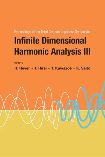 Cover of Infinite Dimensional Harmonic Analysis Iii - Proceedings of the Third German-japanese Symposium