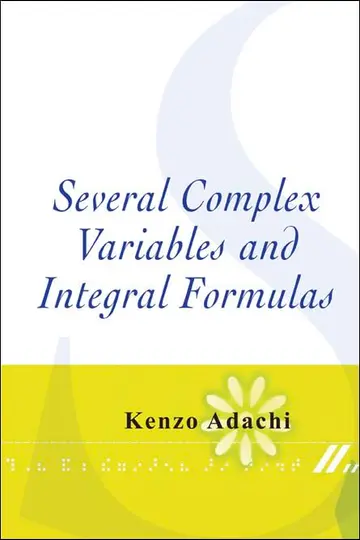 Cover of Several Complex Variables and Integral Formulas