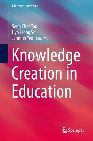 Cover of Knowledge Creation in Education