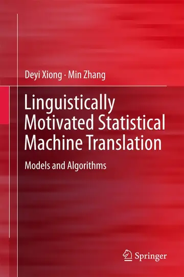 Cover of Linguistically Motivated Statistical Machine Translation