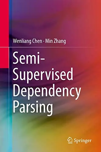 Cover of Semi-Supervised Dependency Parsing