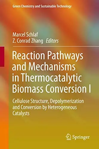 Cover of Reaction Pathways and Mechanisms in Thermocatalytic Biomass Conversion I