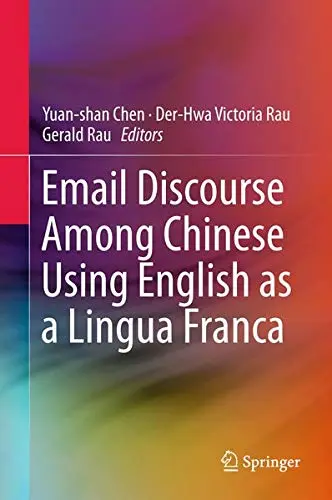 Cover of Email Discourse Among Chinese Using English as a Lingua Franca