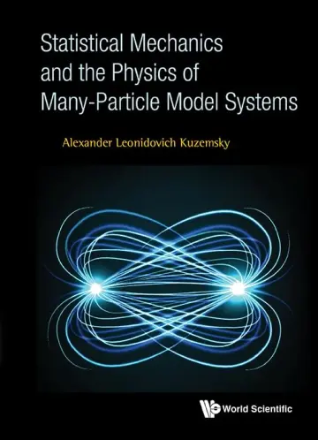 Cover of Statistical Mechanics and the Physics of Many-Particle Model Systems