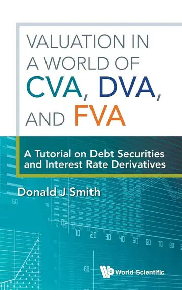 Cover of Valuation in A World of Cva, Dva, and Fva