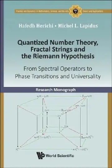 Cover of Quantized Number Theory, Fractal Strings and the Riemann Hypothesis