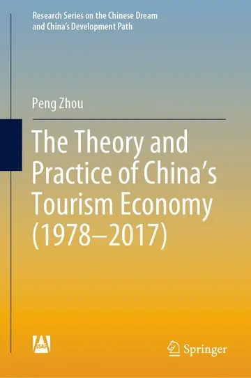 Cover of The Theory and Practice of China's Tourism Economy