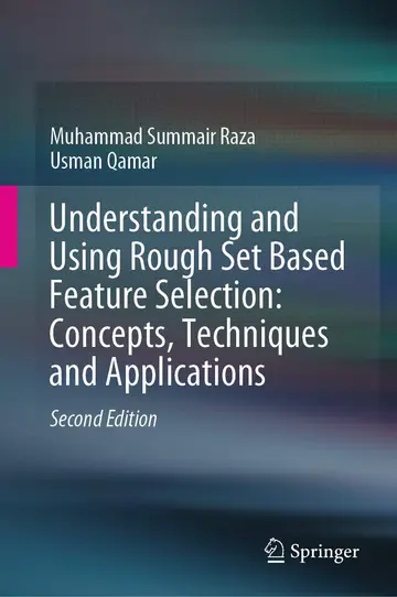 Cover of Understanding and Using Rough Set Based Feature Selection