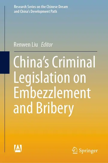 Cover of China’s Criminal Legislation on Embezzlement and Bribery