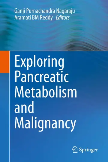Cover of Exploring Pancreatic Metabolism and Malignancy