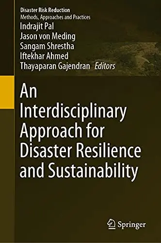 Cover of An Interdisciplinary Approach for Disaster Resilience and Sustainability