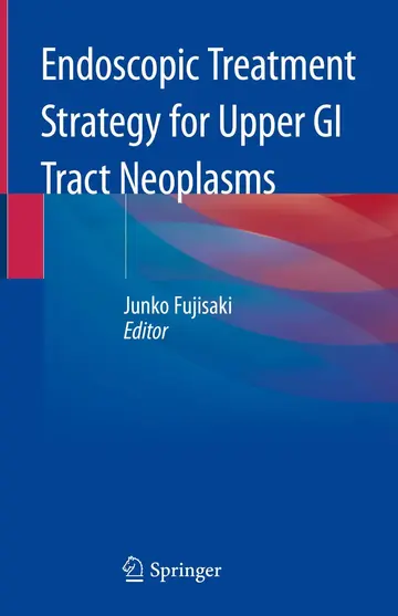 Cover of Endoscopic Treatment Strategy for Upper GI Tract Neoplasms