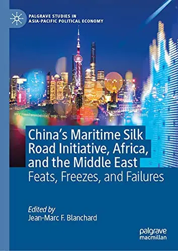 Cover of China’s Maritime Silk Road Initiative, Africa, and the Middle East