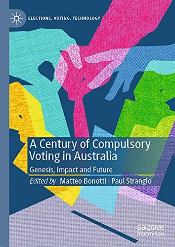 Cover of A Century of Compulsory Voting in Australia