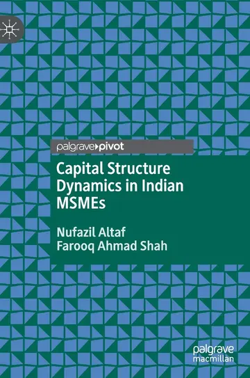 Cover of Capital Structure Dynamics in Indian Msmes