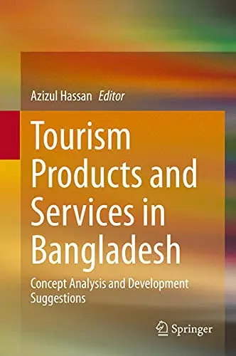 Cover of Tourism Products and Services in Bangladesh
