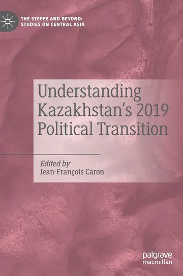 Cover of Understanding Kazakhstan's 2019 Political Transition