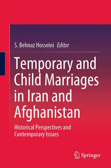 Cover of Temporary and Child Marriages in Iran and Afghanistan