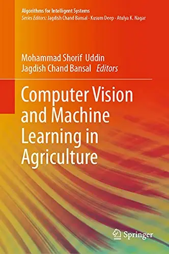 Cover of Computer Vision and Machine Learning in Agriculture