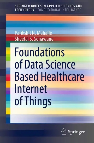 Cover of Foundations of Data Science Based Healthcare Internet of Things