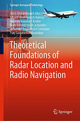 Cover of Theoretical Foundations of Radar Location and Radio Navigation
