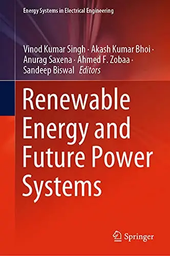 Cover of Renewable Energy and Future Power Systems