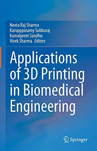 Cover of Applications of 3D printing in Biomedical Engineering