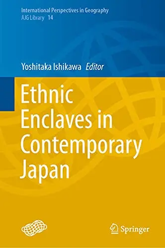 Cover of Ethnic Enclaves in Contemporary Japan