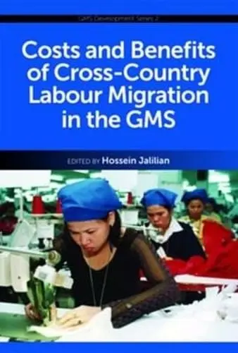 Cover of Costs and Benefits of Cross-Country Labour Migration in the GMS