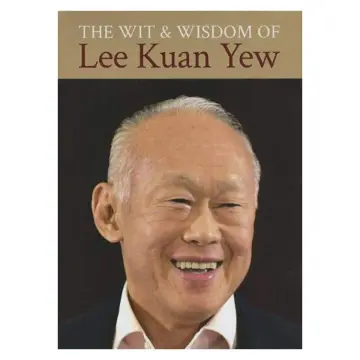 Cover of The Wit & Wisdom of Lee Kuan Yew