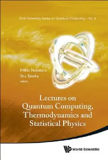 Cover of Lectures on Quantum Computing, Thermody & Statistical Phys