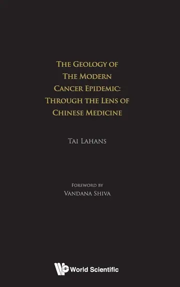 Cover of The Geology of the Modern Cancer Epidemic