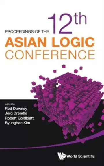 Cover of Proceedings of the 12th Asian Logic Conference