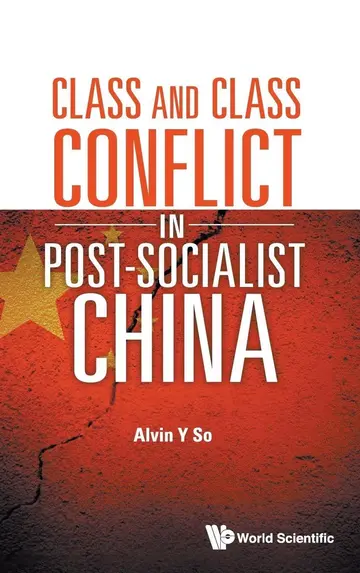 Cover of Class and Class Confict in Post - Socialist China