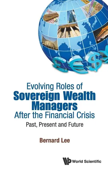 Cover of Evolving Roles of Sovereign Wealth Managers After the Financial Crisis