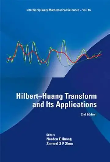 Cover of Hilbert-Huang Transform and Its Applications (2nd Edition)