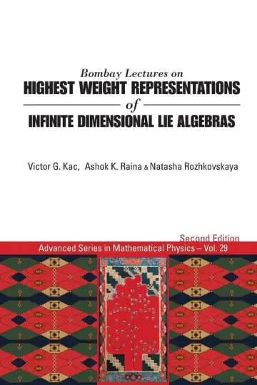 Cover of Bombay Lectures on Highest Weight Representations of Infinite Dimensional Lie Algebras