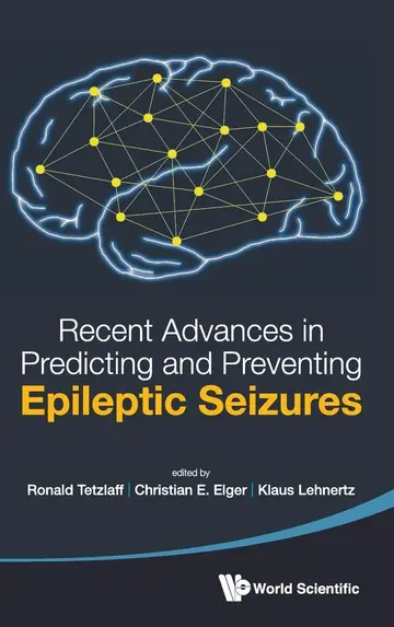 Cover of Recent Advance in Predicting and Preventing Epileptic Sezures