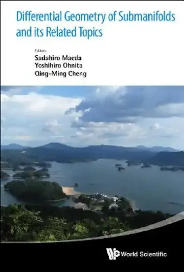 Cover of Differential Geometry of Submanifolds and Its Related Topics - Proceedings of the International Workshop in Honor of S Maeda's 60th Birthday