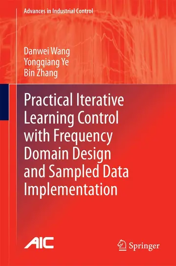 Cover of Practical Iterative Learning Control with Frequency Domain Design and Sampled Data Implementation